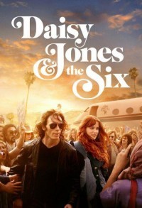 Дейзи Джонс и The Six / Дэйзи Джон и шестеро смотреть онлайн 9,10,11 серия