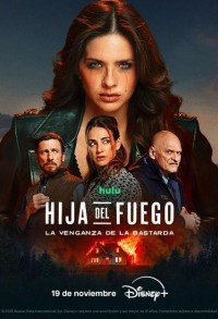 Дочь огня: месть бастарды смотреть онлайн 21,22,23 серия