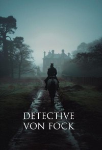 Расследования фон Фока смотреть онлайн 3,4,5 серия
