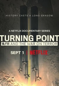 Поворотный момент: 11 сентября и война с терроризмом смотреть онлайн 4,5,6 серия