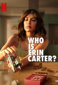 Кто такая Эрин Картер? смотреть онлайн 6,7,8 серия