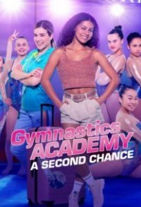 Второй шанс: академия гимнастики смотреть онлайн 9,10,11 серия