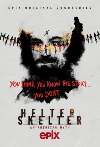 Helter Skelter: Американский миф / Хелтер Скелтер смотреть онлайн 5,6,7 серия