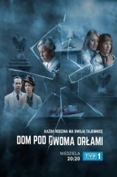 Смотреть Дом под двумя орлами онлайн в HD качестве 720p