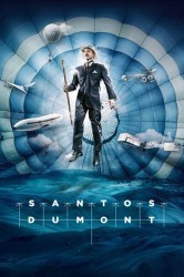 Смотреть Сантос Дюмон онлайн в HD качестве 720p