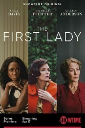 Смотреть Первая леди онлайн в HD качестве 720p