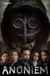 Смотреть Аноним онлайн в HD качестве 720p