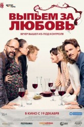 Смотреть Выпьем за любовь онлайн в HD качестве 720p