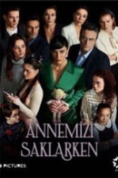 Смотреть Когда я прятал свою маму / Скрывая нашу маму онлайн в HD качестве 720p