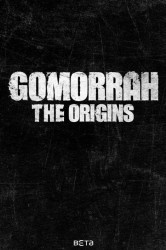 Смотреть Гоморра – истоки онлайн в HD качестве 720p