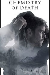 Смотреть Химия смерти онлайн в HD качестве 720p