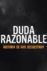 Смотреть Обоснованное сомнение: История двух похищений онлайн в HD качестве 720p