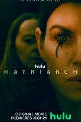 Смотреть Матриарх онлайн в HD качестве 720p