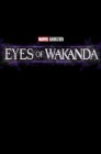 Смотреть Очи Ваканды онлайн в HD качестве 
