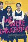 Смотреть Мы были опасны онлайн в HD качестве 
