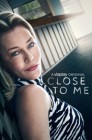 Смотреть Близко ко мне онлайн в HD качестве 