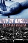 Смотреть Город ангелов, Город смерти онлайн в HD качестве 